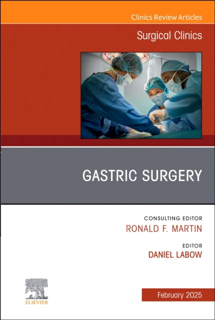Book cover of: Gastric Surgery, An Issue of Surgical Clinics