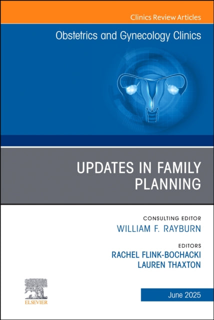 Book cover of: Updates in Family Planning, An Issue of Obstetrics and Gynecology Clinics of North America