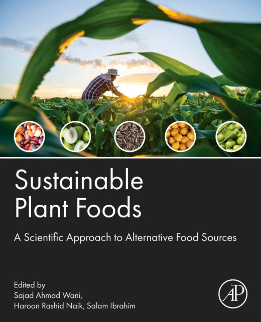 Book cover of: Sustainable Plant Foods. By: Sajad Ahmad Wani