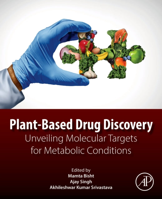 Book cover of: Plant-Based Drug Discovery. By: Akhileshwar Kumar Srivastava