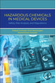 Book cover of: Hazardous Chemicals in Medical Devices. By: Prakash Srinivasan Timiri Shanmugam