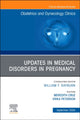 Book cover of: Updates in Medical Disorders in Pregnancy, An Issue of Obstetrics and Gynecology Clinics of North America