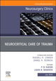 Book cover of: Neurocritical Care of Trauma, An Issue of Neurosurgery Clinics of  North America