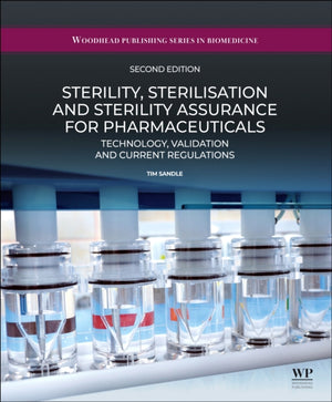 Sterility, Sterilisation and Sterility Assurance for Pharmaceuticals