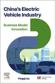 Book cover of: China’s Electric Vehicle Industry. By: Yingqi Liu