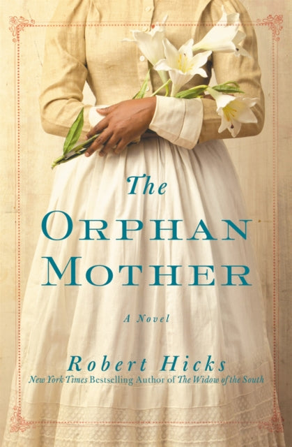 Book cover of: The Orphan Mother. By: Robert Hicks