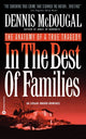 Book cover of: In The Best Of Families. By: Dennis McDougal
