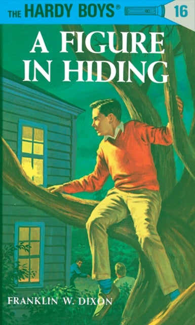 Book cover of: Hardy Boys 16: a Figure in Hiding. By: Franklin W. Dixon