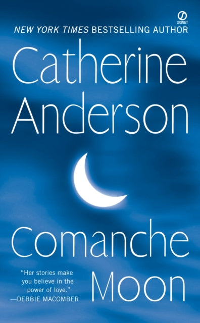 Book cover of: Comanche Moon. By: Catherine Anderson