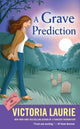 Book cover of: Grave Prediction. By: Victoria Laurie