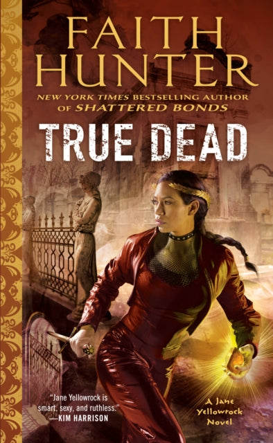 Book cover of: True Dead. By: Faith Hunter