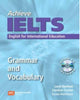 Book cover of: Achieve IELTS Grammar and Vocabulary. By: Caroline Cushen