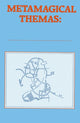 Book cover of: Metamagical Themas. By: Douglas R. Hofstadter