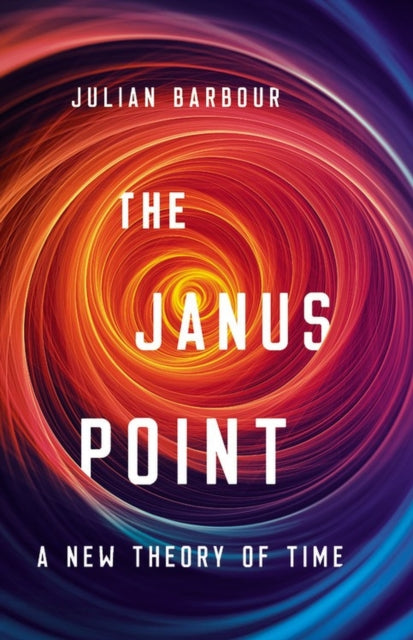 Book cover of: The Janus Point. By: Julian Barbour