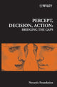 Book cover of: Percept, Decision, Action. By: Novartis Foundation