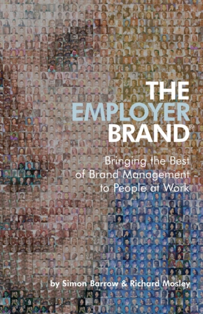 Book cover of: Employer Brand. By: Simon Barrow