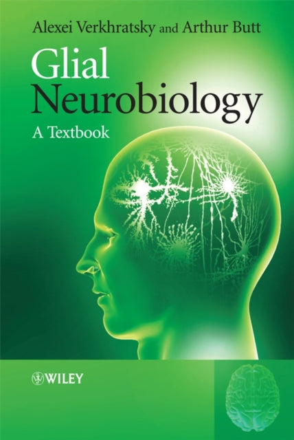 Book cover of: Glial Neurobiology. By: Alexei Verkhratsky, A. N. Verkhratskiĭ