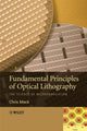 Book cover of: Fundamental Principles of Optical Lithography. By: Chris Mack, Chris A. Mack