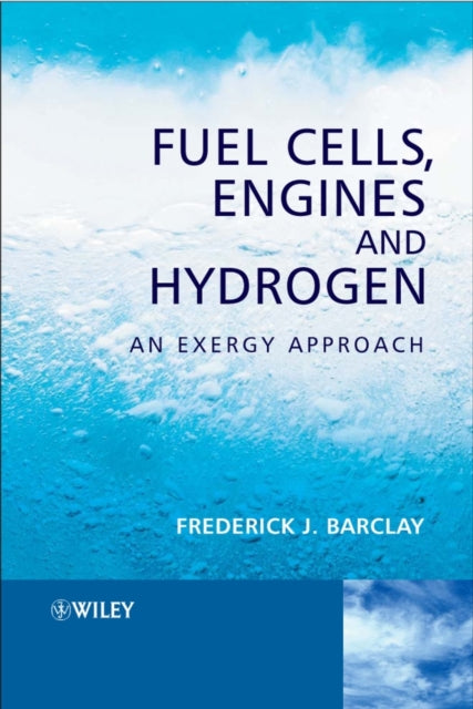 Book cover of: Fuel Cells, Engines and Hydrogen. By: Frederick J. Barclay