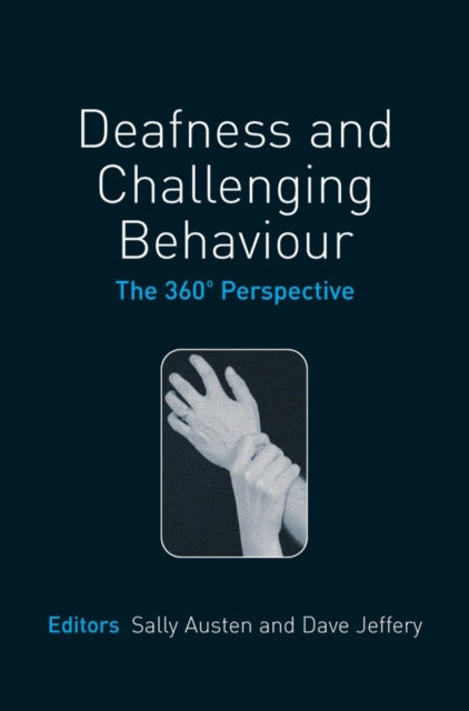 Book cover of: Deafness and Challenging Behaviour. By: Sally  Austen