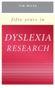 Book cover of: Fifty Years in Dyslexia Research. By: Tim Miles