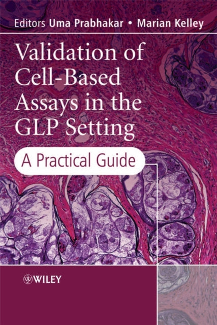 Book cover of: Validation of Cell-Based Assays in the GLP Setting