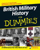Book cover of: British Military History For Dummies. By: Bryan Perrett