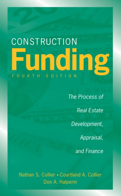 Book cover of: Construction Funding. By: Nathan S. Collier