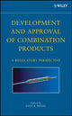 Book cover of: Development and Approval of Combination Products. By: Evan B. Siegel