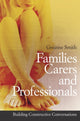 Book cover of: Families, Carers and Professionals. By: Gráinne Smith, Grainne Smith