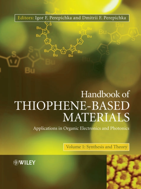 Book cover of: Handbook of Thiophene-Based Materials. By: Igor F. Perepichka