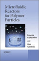 Book cover of: Microfluidic Reactors for Polymer Particles. By: Eugenia Kumacheva