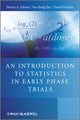 Book cover of: Introduction to Statistics in Early Phase Trials. By: Steven A. Julious