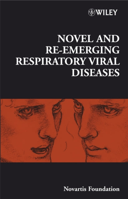 Book cover of: Novel and Re-emerging Respiratory Viral Diseases. By: Novartis Foundation