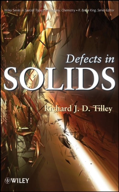 Book cover of: Defects in Solids. By: R. J. D. Tilley