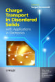 Book cover of: Charge Transport in Disordered Solids with Applications in Electronics. By: Sergei Baranovski
