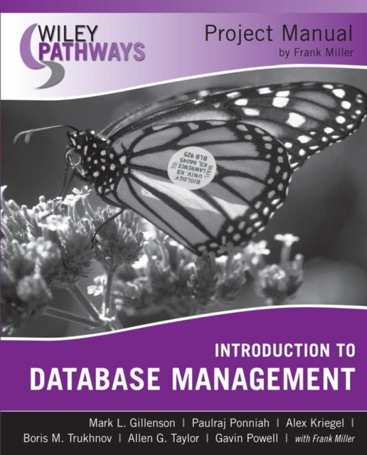 Book cover of: Wiley Pathways Introduction to Database Management, Project Manual. By: Frank Miller, Mark L. Gillenson