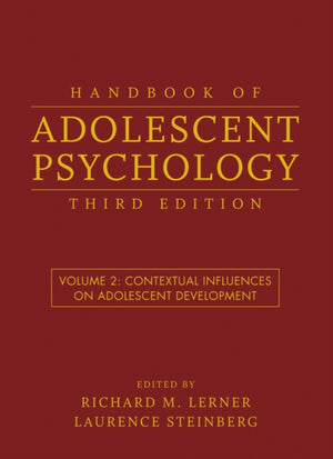 Handbook of Adolescent Psychology, Volume 2