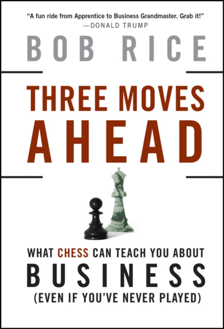 Book cover of: Three Moves Ahead. By: Robert Rice