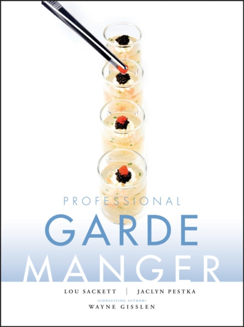 Book cover of: Professional Garde Manger. By: Wayne Gisslen, Lou Sackett