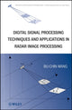 Book cover of: Digital Signal Processing Techniques and Applications in Radar Image Processing. By: Bu-Chin Wang