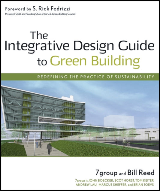 Book cover of: Integrative Design Guide to Green Building