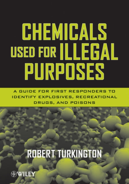 Book cover of: Chemicals Used for Illegal Purposes. By: Robert Turkington