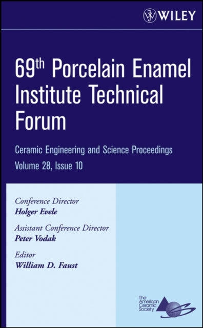 Book cover of: 69th Porcelain Enamel Institute Technical Forum, Volume 28, Issue 10. By: William D. Faust