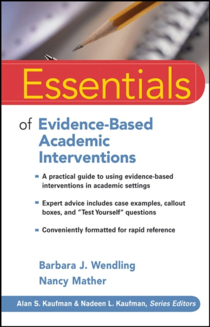 Book cover of: Essentials of Evidence-Based Academic Interventions. By: Barbara J. Wendling