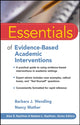 Book cover of: Essentials of Evidence-Based Academic Interventions. By: Barbara J. Wendling