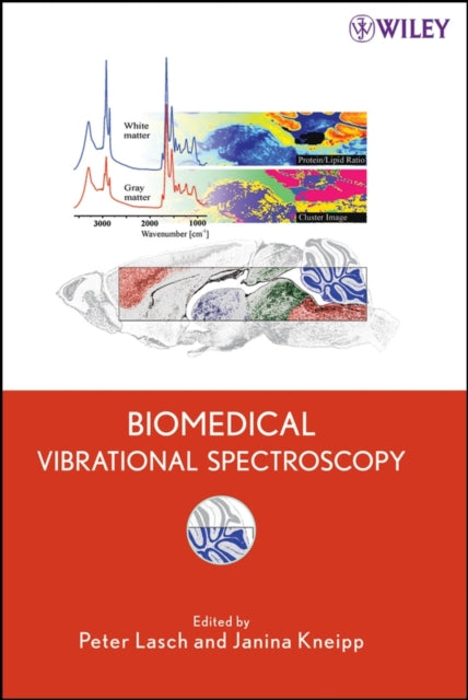 Book cover of: Biomedical Vibrational Spectroscopy. By: Peter, PhD Lasch