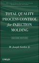 Book cover of: Total Quality Process Control for Injection Molding. By: M. Joseph Gordon