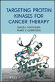 Book cover of: Targeting Protein Kinases for Cancer Therapy. By: David J. Matthews