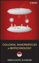 Book cover of: Colloidal Nanoparticles in Biotechnology. By: Abdelhamid Elaissari